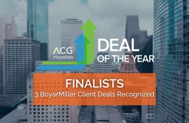 BoyarMiller Named Finalist in Four Categories for ACG Houston’s ‘Deal of The Year’ Awards