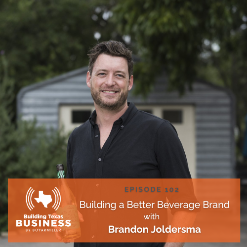 Ep 102- Building a Better Beverage Brand with Brandon Joldersma