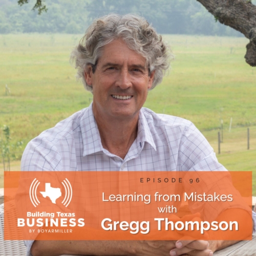 Ep 96- Learning from Mistakes with Gregg Thompson