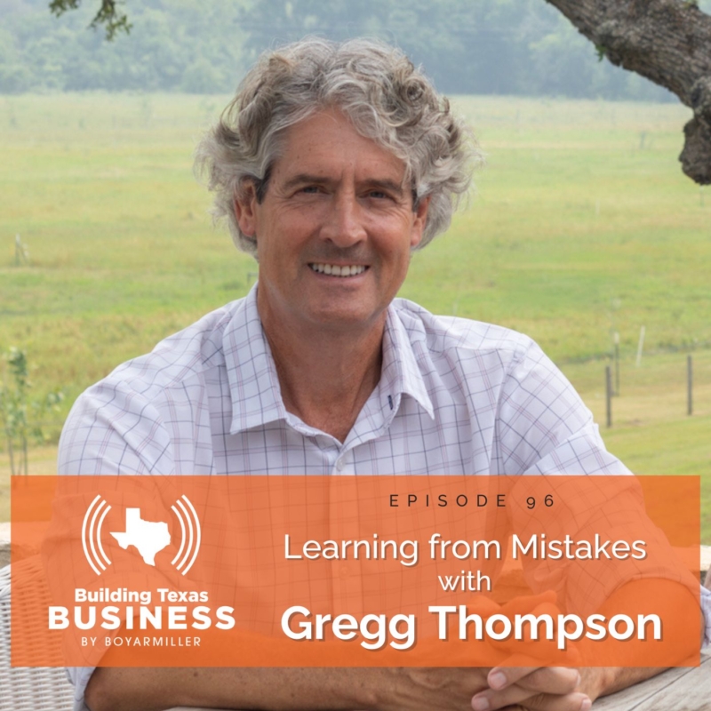 Ep 96- Learning from Mistakes with Gregg Thompson