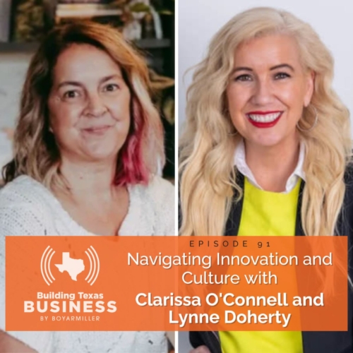 Ep 91- Navigating Innovation and Culture with Clarissa O’Connell and Lynne Doherty