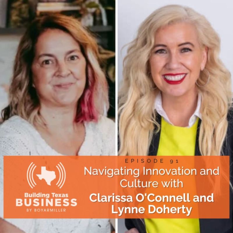Ep 91- Navigating Innovation and Culture with Clarissa O’Connell and Lynne Doherty